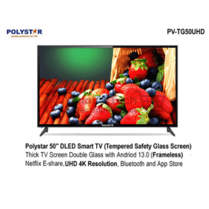 POLYSTAR 50 Smart Ultra HD 4K TV with Safety Glass – PVT-G50UHD